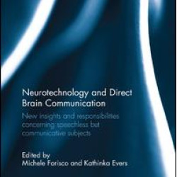 Neurotechnology and Direct Brain Communication Neurotechnology and Direct Brain Communication
