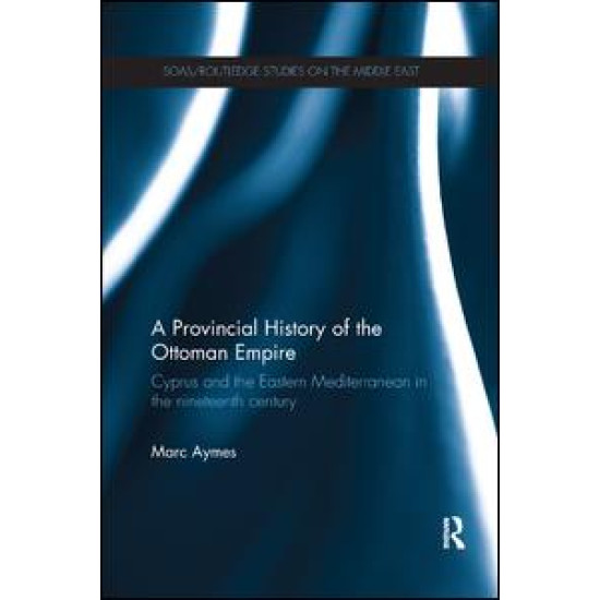 A Provincial History of the Ottoman Empire