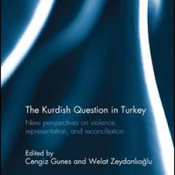 The Kurdish Question in Turkey The Kurdish Question in Turkey