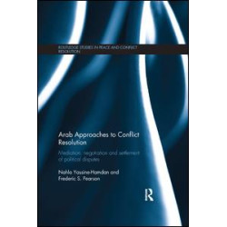 Arab Approaches to Conflict Resolution Arab Approaches to Conflict Resolution