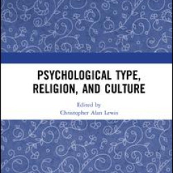 Psychological Type, Religion, and Culture Psychological Type, Religion, and Culture
