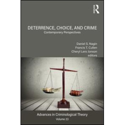 Deterrence, Choice, and Crime, Volume 23