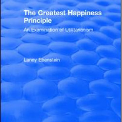 Routledge Revivals: The Greatest Happiness Principle (1986)