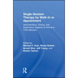 Single-Session Therapy by Walk-In or Appointment Single-Session Therapy by Walk-In or Appointment