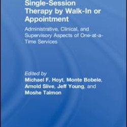 Single-Session Therapy by Walk-In or Appointment Single-Session Therapy by Walk-In or Appointment