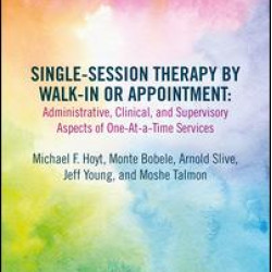 Single-Session Therapy by Walk-In or Appointment Single-Session Therapy by Walk-In or Appointment