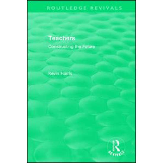 Routledge Revivals: Teachers (1994)