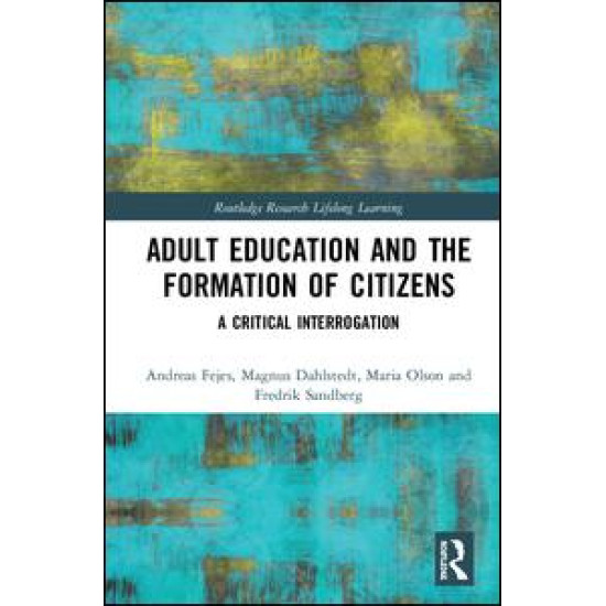 Adult Education and the Formation of Citizens Adult Education and the Formation of Citizens