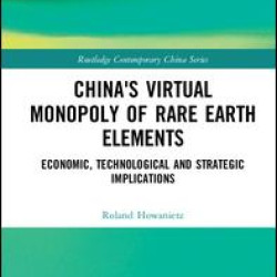 China's Virtual Monopoly of Rare Earth Elements