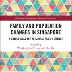Family and Population Changes in Singapore Family and Population Changes in Singapore