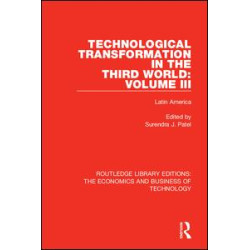 Technological Transformation in the Third World: Volume 3 Technological Transformation in the Third World: Volume 3