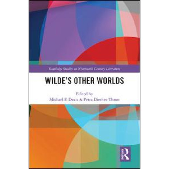 Wilde’s Other Worlds Wilde’s Other Worlds