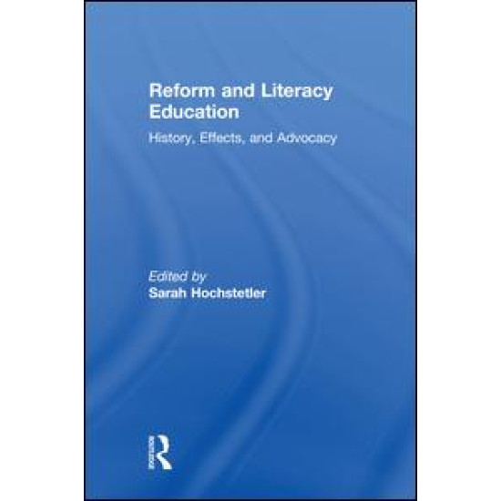 Reform and Literacy Education Reform and Literacy Education