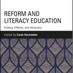 Reform and Literacy Education Reform and Literacy Education