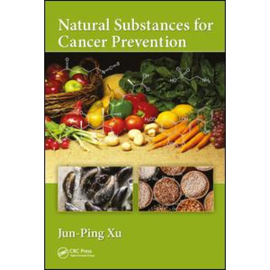 Natural Substances for Cancer Prevention Natural Substances for Cancer Prevention
