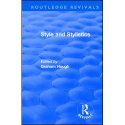 Routledge Revivals: Style and Stylistics (1969) Routledge Revivals: Style and Stylistics (1969)