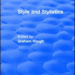 Routledge Revivals: Style and Stylistics (1969) Routledge Revivals: Style and Stylistics (1969)