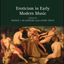 Eroticism in Early Modern Music
