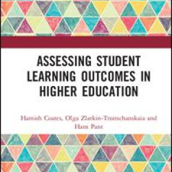 Assessing Student Learning Outcomes in Higher Education Assessing Student Learning Outcomes in Higher Education