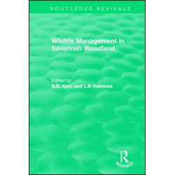 Routledge Revivals: Wildlife Management in Savannah Woodland (1979)