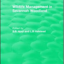 Routledge Revivals: Wildlife Management in Savannah Woodland (1979)