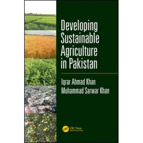 Developing Sustainable Agriculture in Pakistan Developing Sustainable Agriculture in Pakistan
