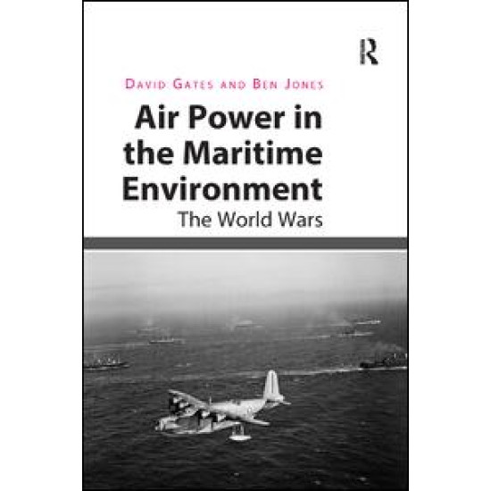 Air Power in the Maritime Environment Air Power in the Maritime Environment