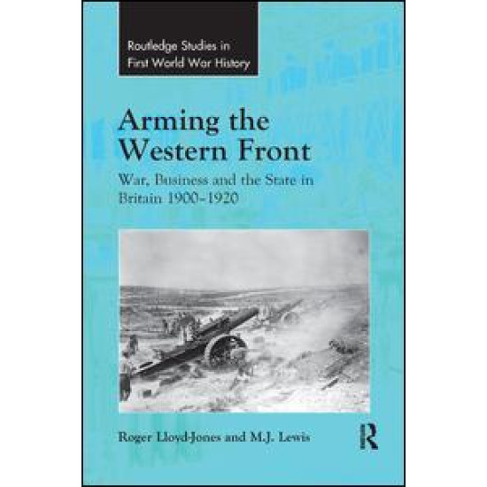 Arming the Western Front Arming the Western Front