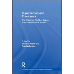Superheroes and Economics Superheroes and Economics