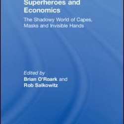 Superheroes and Economics Superheroes and Economics