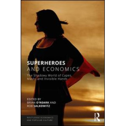 Superheroes and Economics Superheroes and Economics