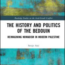 The History and Politics of the Bedouin