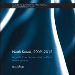 North Korea, 2009-2012 North Korea, 2009-2012