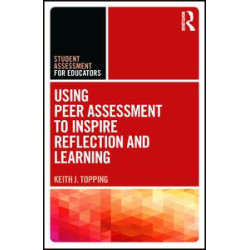 Using Peer Assessment to Inspire Reflection and Learning Using Peer Assessment to Inspire Reflection and Learning