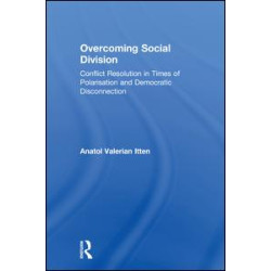 Overcoming Social Division Overcoming Social Division