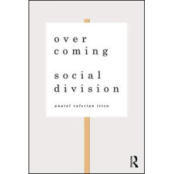 Overcoming Social Division Overcoming Social Division