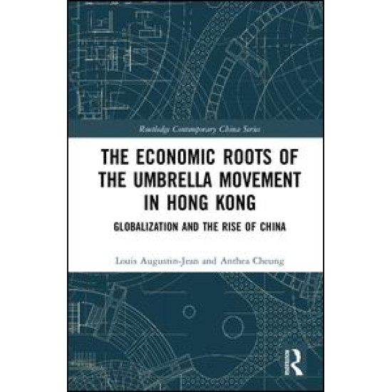 The Economic Roots of the Umbrella Movement in Hong Kong