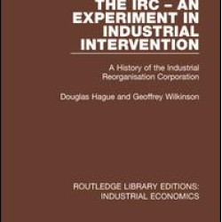 The IRC - An Experiment in Industrial Intervention