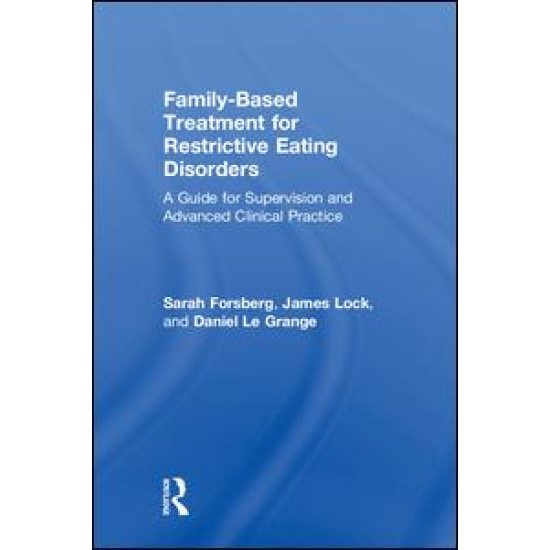 Family Based Treatment for Restrictive Eating Disorders