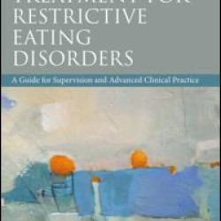 Family Based Treatment for Restrictive Eating Disorders Family Based Treatment for Restrictive Eating Disorders