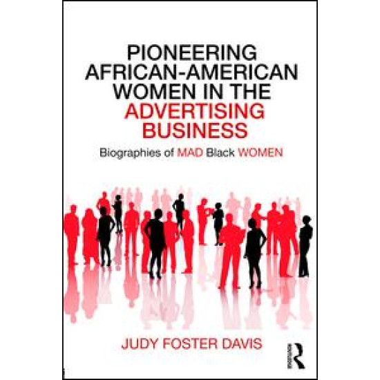 Pioneering African-American Women in the Advertising Business Pioneering African-American Women in the Advertising Business