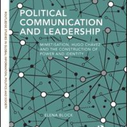 Political Communication and Leadership Political Communication and Leadership
