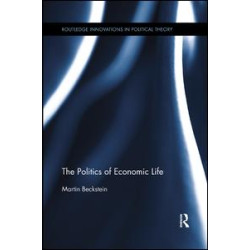 The Politics of Economic Life The Politics of Economic Life