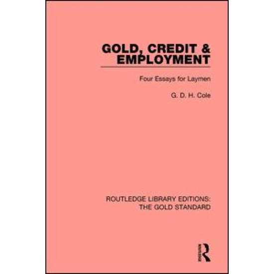 Gold, Credit and Employment