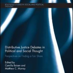 Distributive Justice Debates in Political and Social Thought Distributive Justice Debates in Political and Social Thought