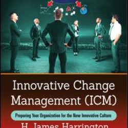 Innovative Change Management (ICM) Innovative Change Management (ICM)