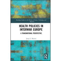 Health Policies in Interwar Europe Health Policies in Interwar Europe