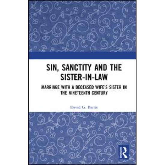 Sin, Sanctity and the Sister-in-Law Sin, Sanctity and the Sister-in-Law