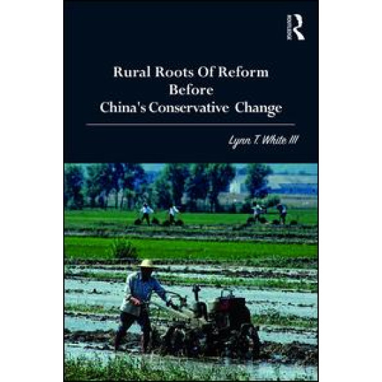 Rural Roots of Reform Before China's Conservative Change