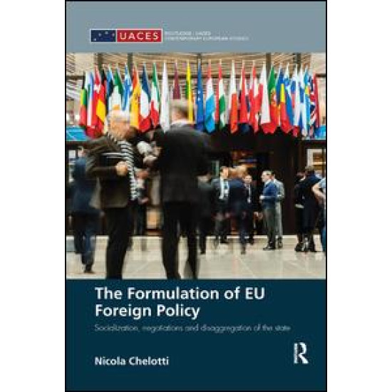 The Formulation of EU Foreign Policy The Formulation of EU Foreign Policy